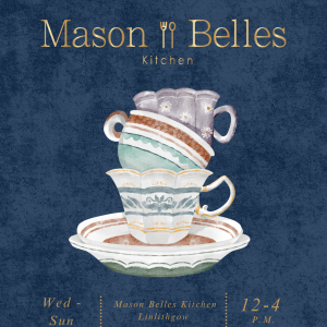 Mason Belles Kitchen Afternoon Tea for Two - Linlithgow Gift Voucher